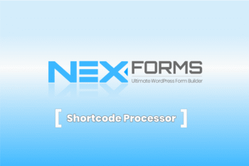 NEX-Forms - Kısa Kod İşlemci Eklentisi
